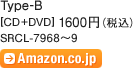 Type-B [CD+DVD] 1600円（税込） / SRCL-7968～9 / Amazon.co.jp
